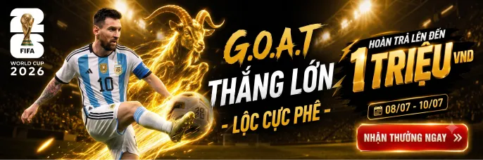 VU88 GOAT Vào Tứ Kết WC 2026 - Nhận Quà Hoàn Trả 1 Triệu VND