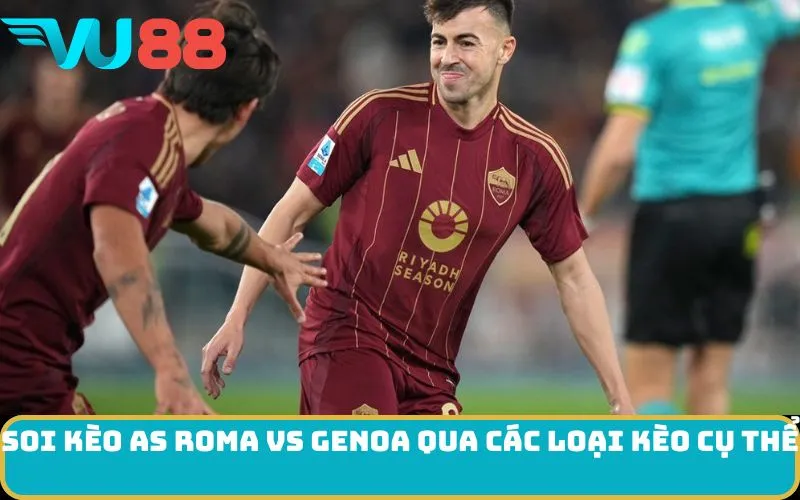 Soi kèo AS Roma Vs Genoa qua các loại kèo cụ thể