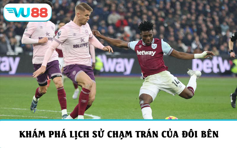 Khám phá lịch sử chạm trán của đôi bên