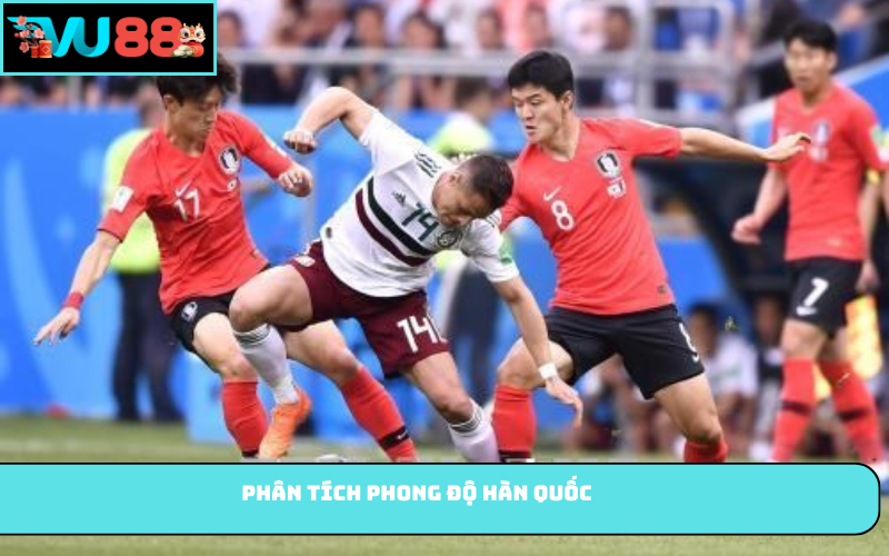 Phân tích phong độ Hàn Quốc