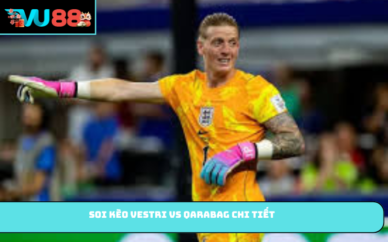 Soi kèo Vestri vs Qarabag chi tiết