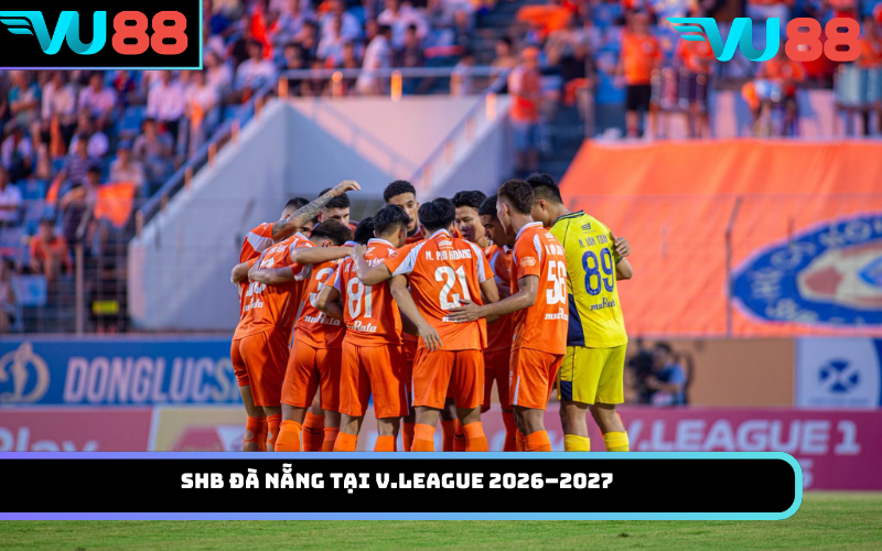 SHB Đà Nẵng tại V.League 2026–2027