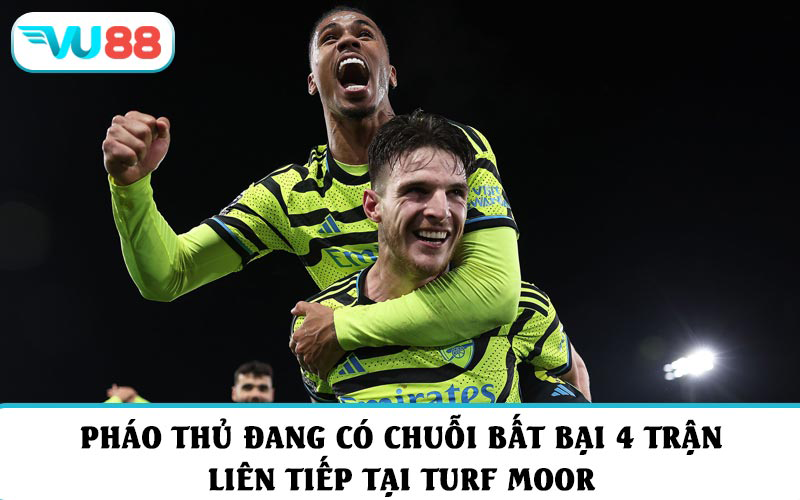 Pháo thủ đang có chuỗi bất bại 4 trận liên tiếp tại Turf Moor
