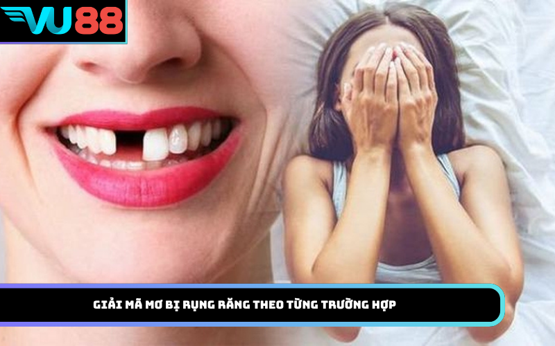 Giải mã mơ bị rụng răng theo từng trường hợp