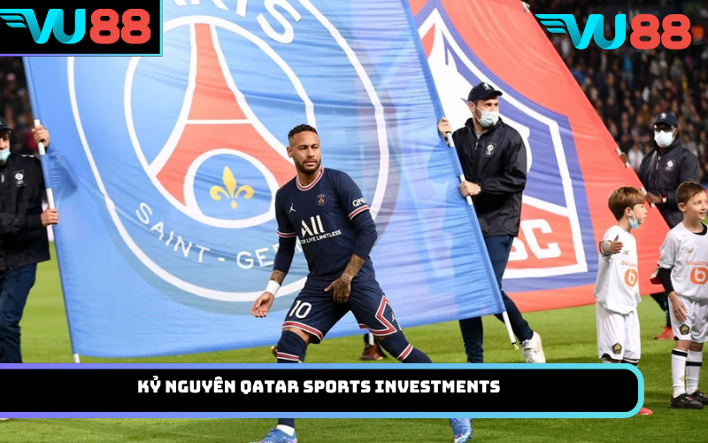 Kỷ nguyên Qatar Sports Investments