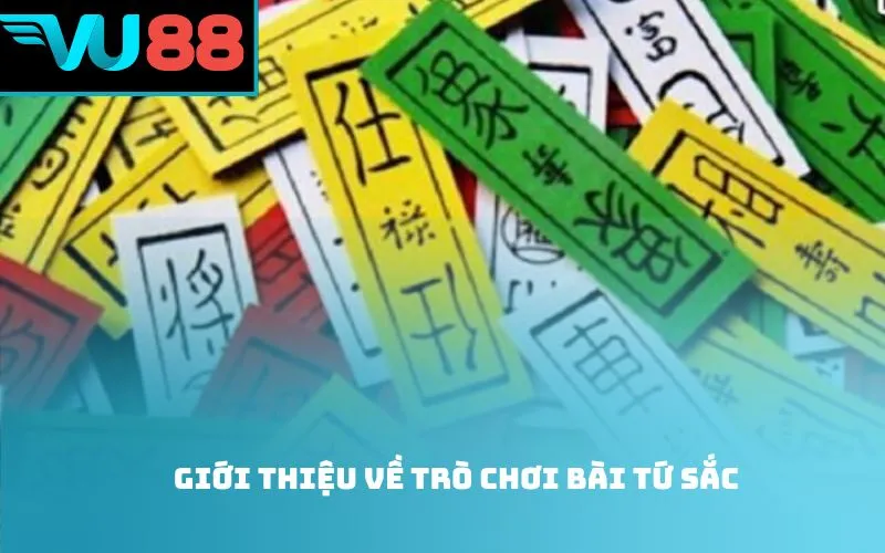 Giới Thiệu Về Trò Chơi Bài Tứ Sắc
