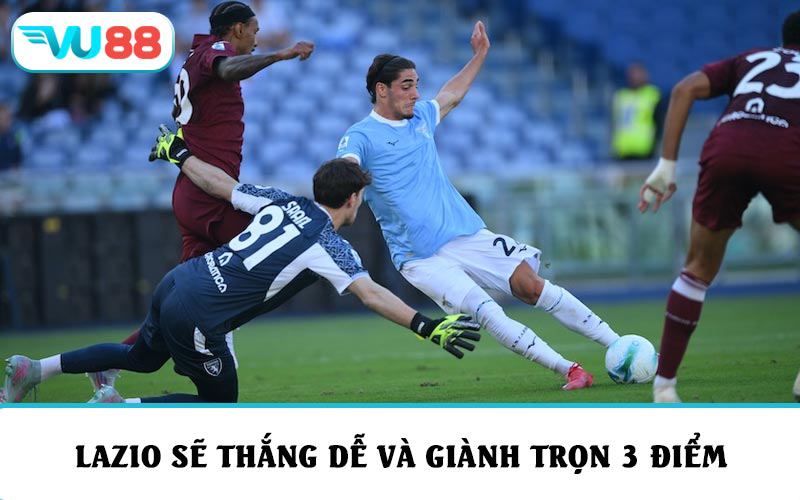 Lazio sẽ thắng dễ và giành trọn 3 điểm