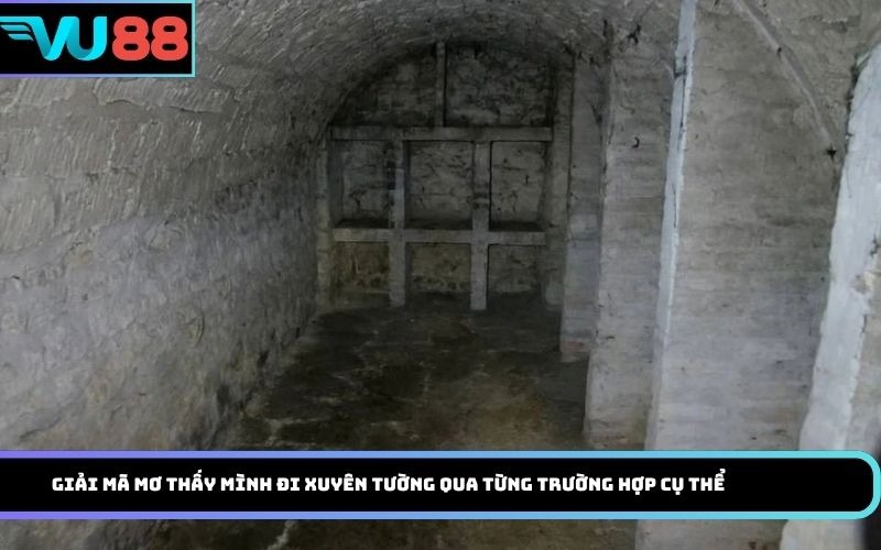 Giải mã mơ thấy mình đi xuyên tường qua từng trường hợp cụ thể