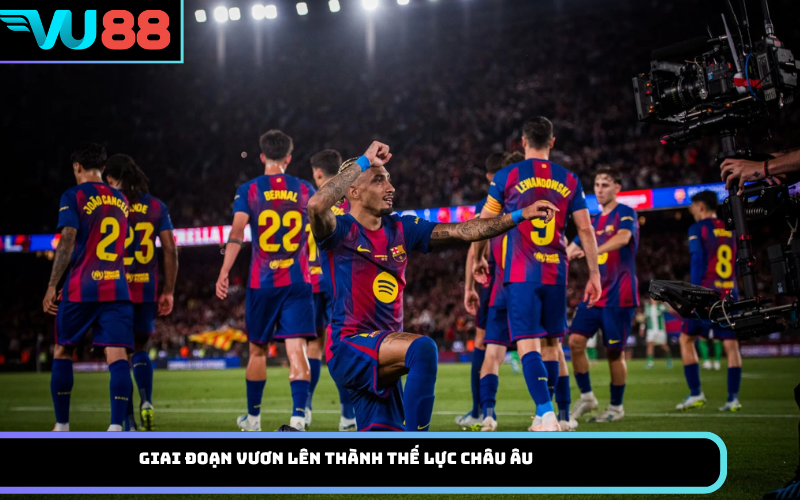Giai đoạn vươn lên thành thế lực châu Âu