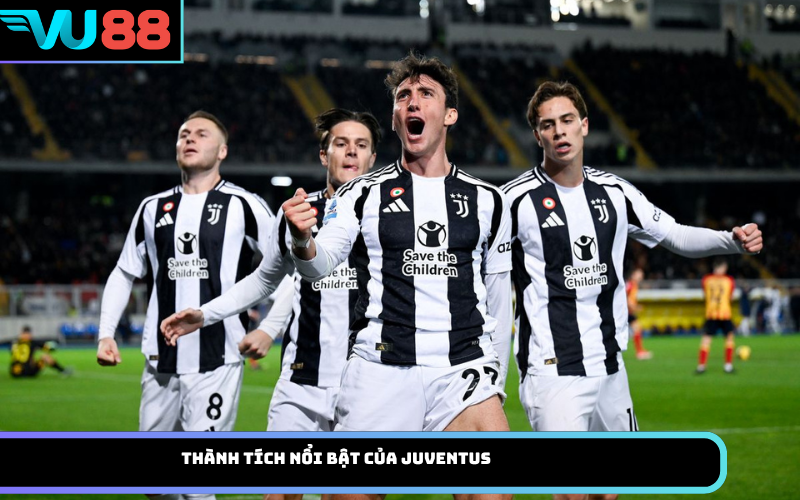 Thành tích nổi bật của Juventus