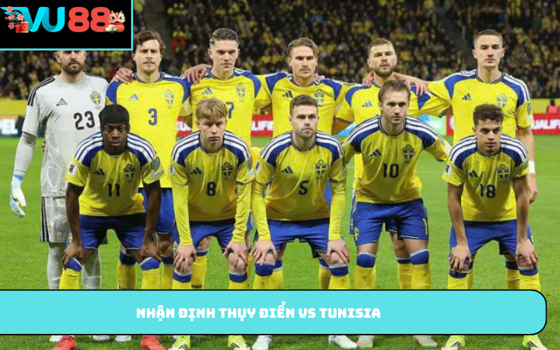 Nhận định Thụy Điển vs Tunisia