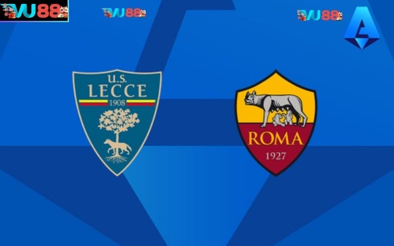 Nhận định phong độ Lecce vs AS Roma