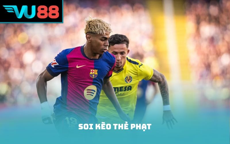 Soi kèo thẻ phạt