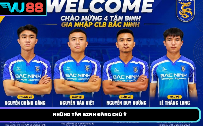Những Tân Binh Đáng Chú Ý