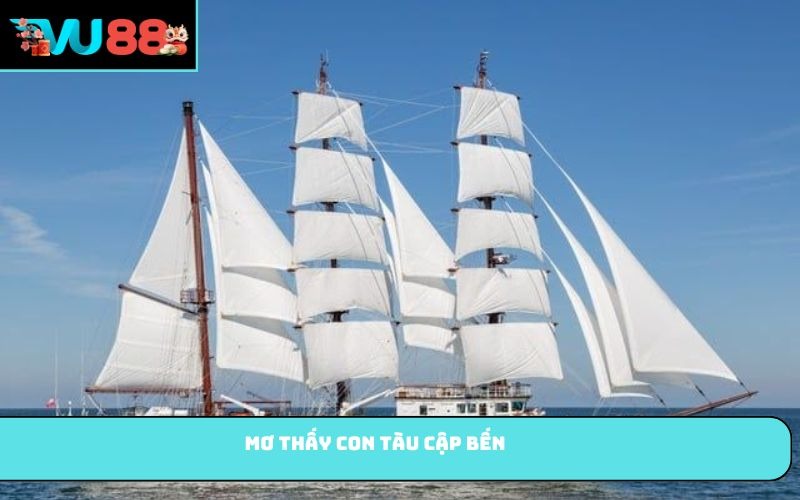 Mơ thấy con tàu cập bến