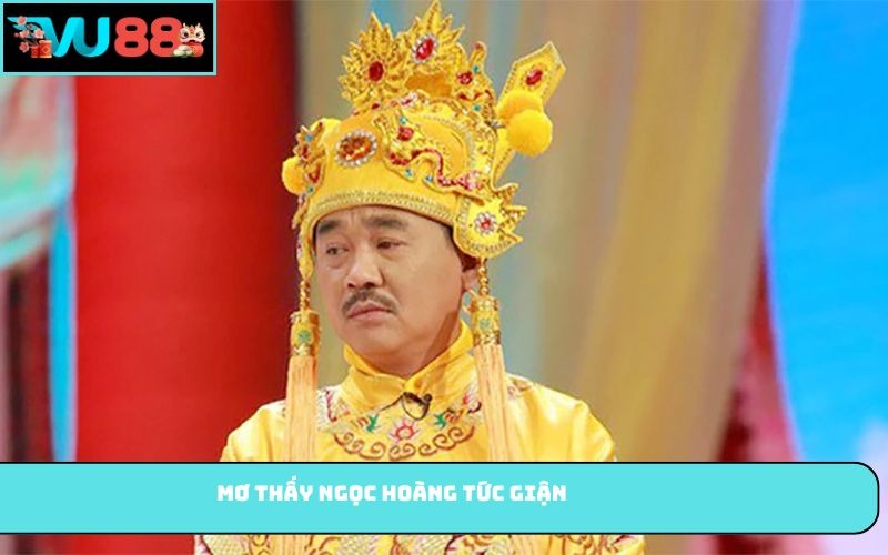 Mơ thấy Ngọc Hoàng tức giận