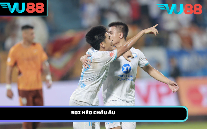 Soi kèo châu Âu