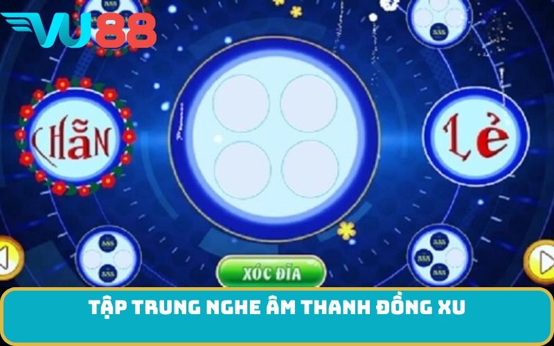 Tập trung nghe âm thanh đồng xu