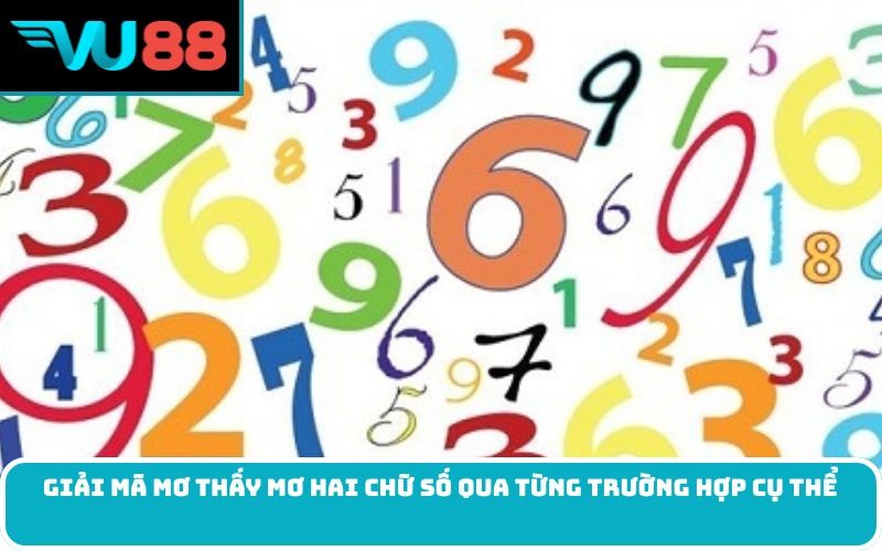 Giải mã mơ thấy mơ hai chữ số qua từng trường hợp cụ thể