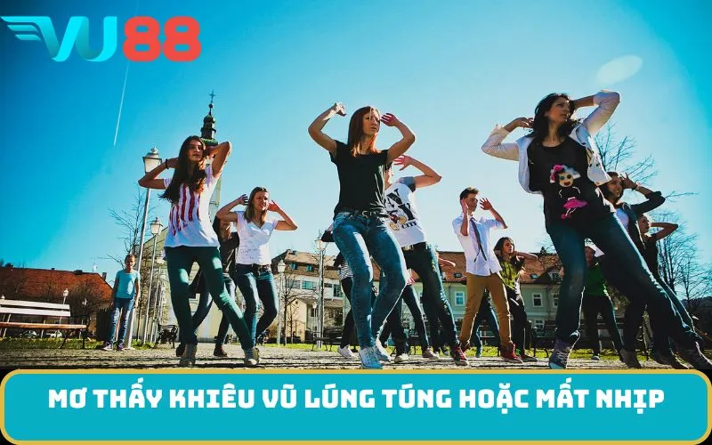 Mơ thấy khiêu vũ lúng túng hoặc mất nhịp