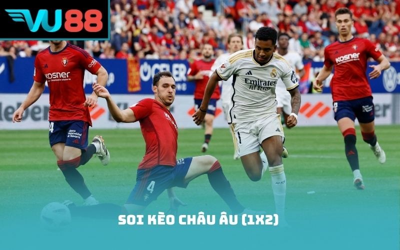 Soi kèo châu Âu (1X2)