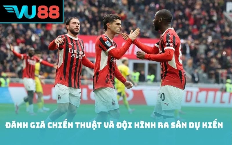 Đánh giá chiến thuật và đội hình ra sân dự kiến