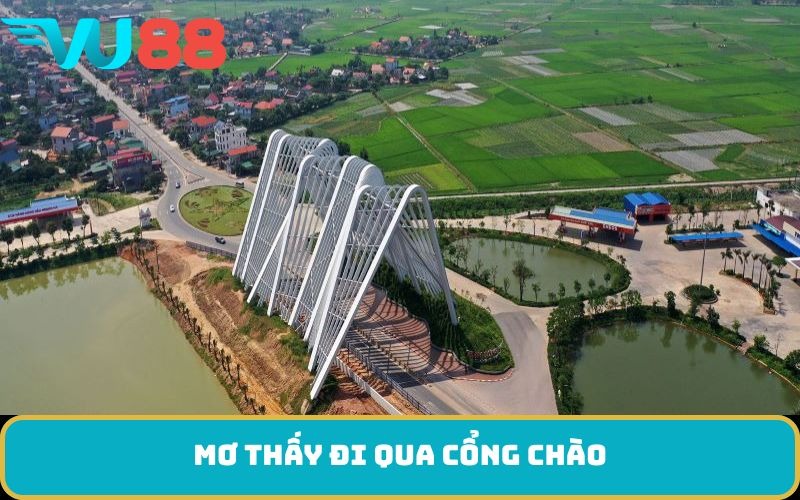 Mơ thấy đi qua cổng chào