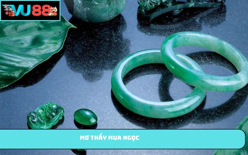 Mơ thấy mua ngọc