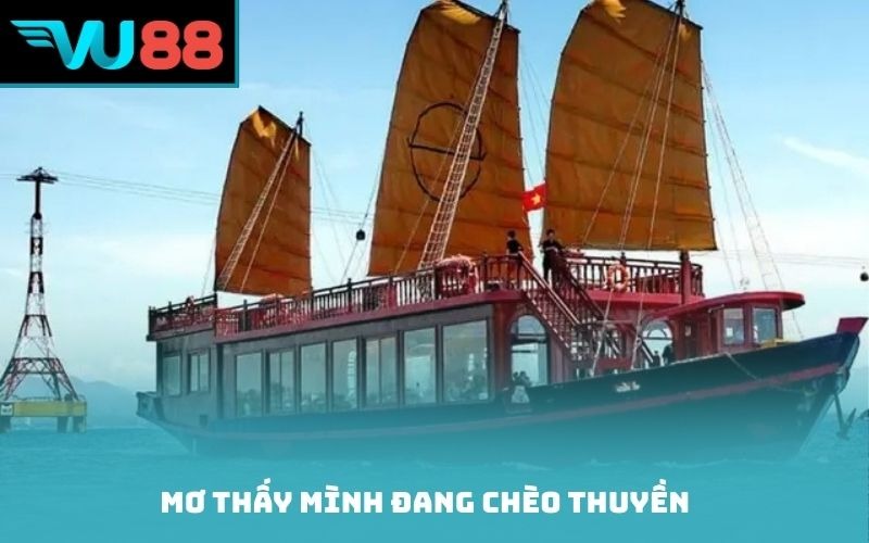 Mơ thấy mình đang chèo thuyền