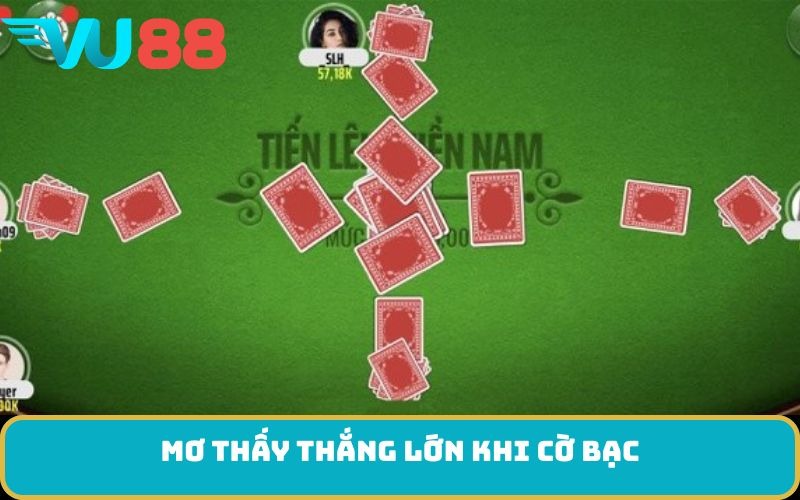 Mơ thấy thắng lớn khi cờ bạc