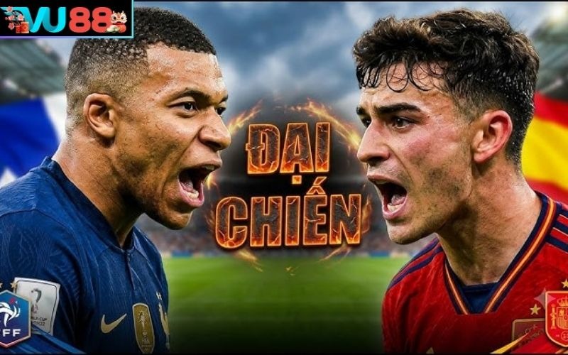 Pháp vs Tây Ban Nha – Cuộc chiến giữa sức mạnh và kiểm soát bóng