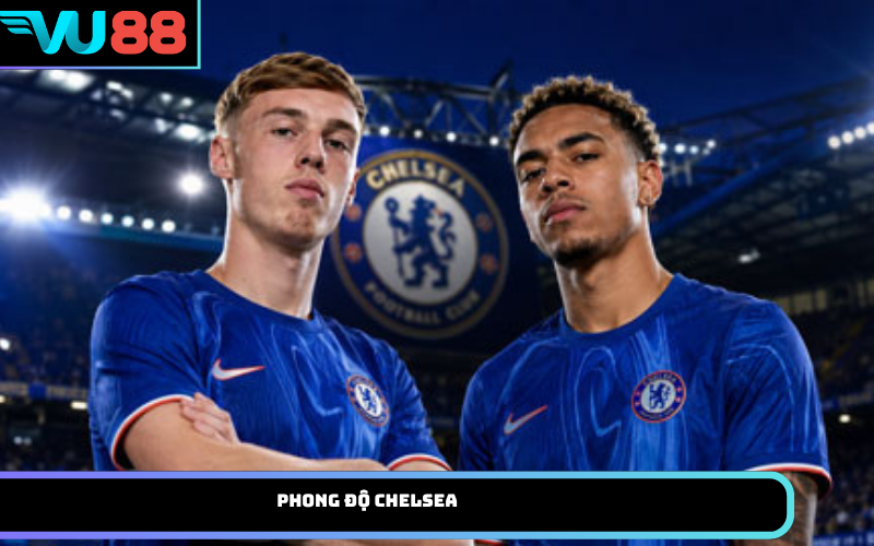 Phong độ Chelsea