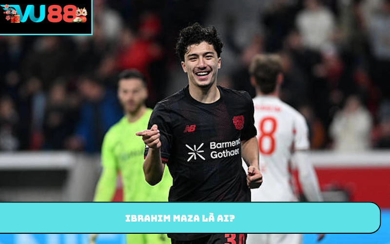 Ibrahim Maza là ai?