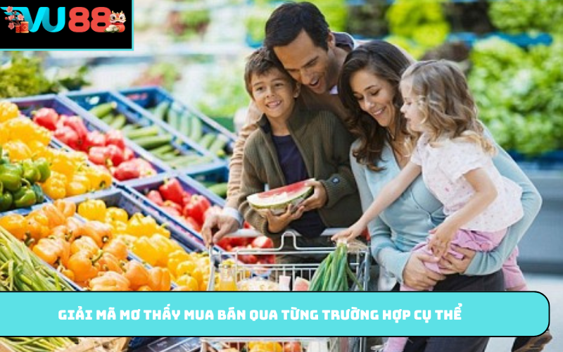 Giải mã mơ thấy mua bán qua từng trường hợp cụ thể