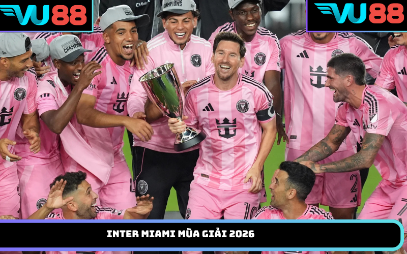Inter Miami mùa giải 2026