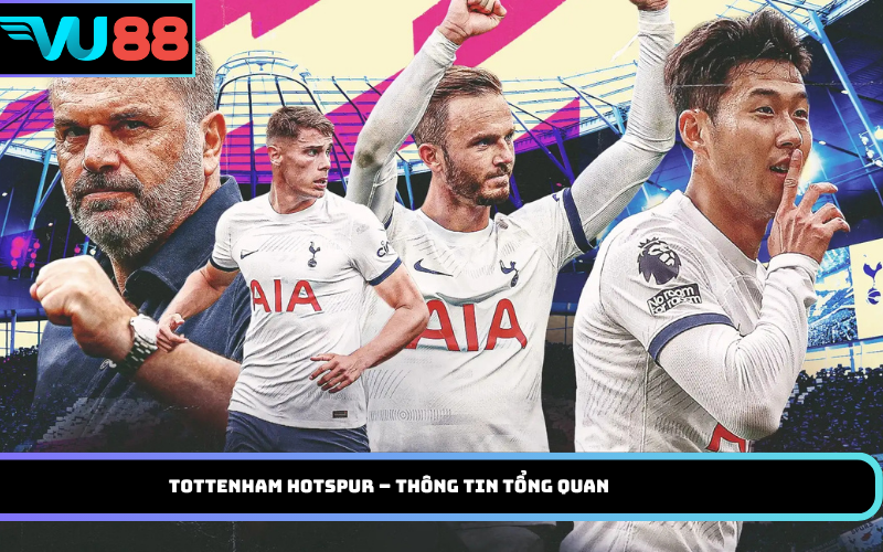 Tottenham Hotspur – Thông tin tổng quan