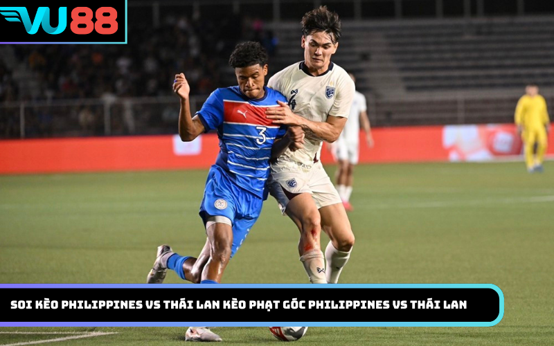Soi kèo Philippines Vs Thái Lan ở kèo phạt góc