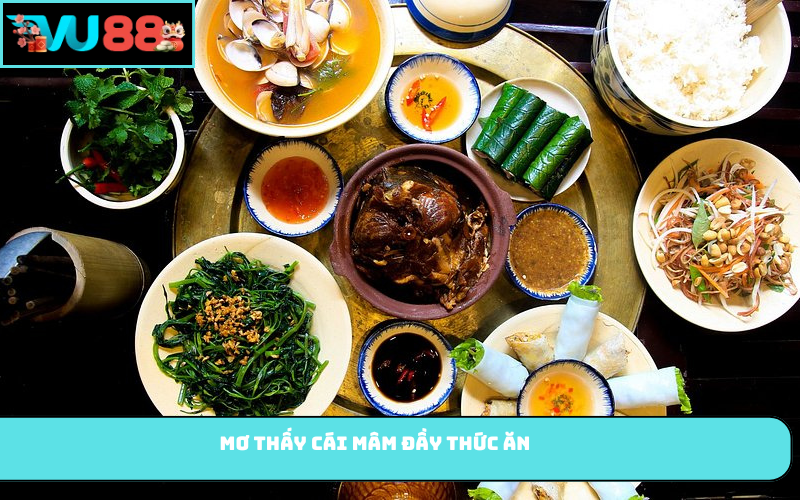 Mơ thấy cái mâm đầy thức ăn