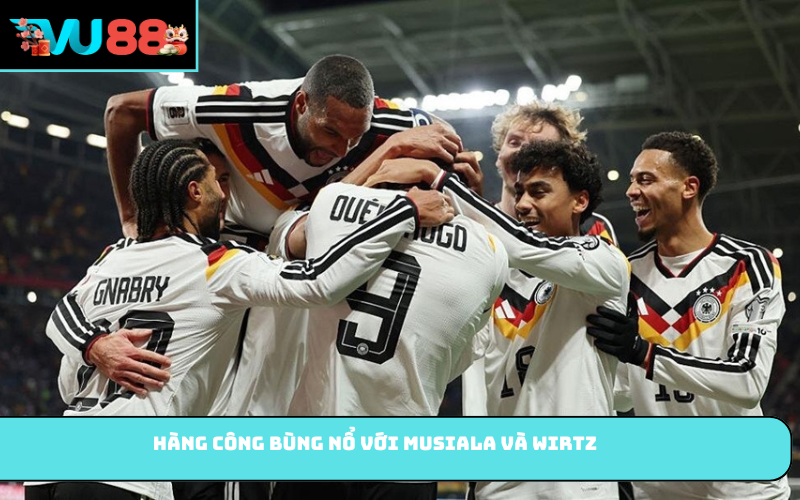 Hàng công bùng nổ với Musiala và Wirtz