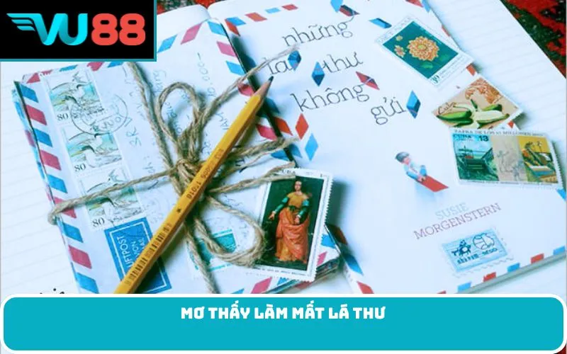 Mơ thấy làm mất lá thư