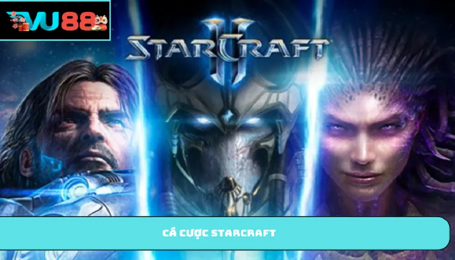 VU88 Cá Cược Starcraft - Hướng Dẫn Chi Tiết Cho Người Chơi
