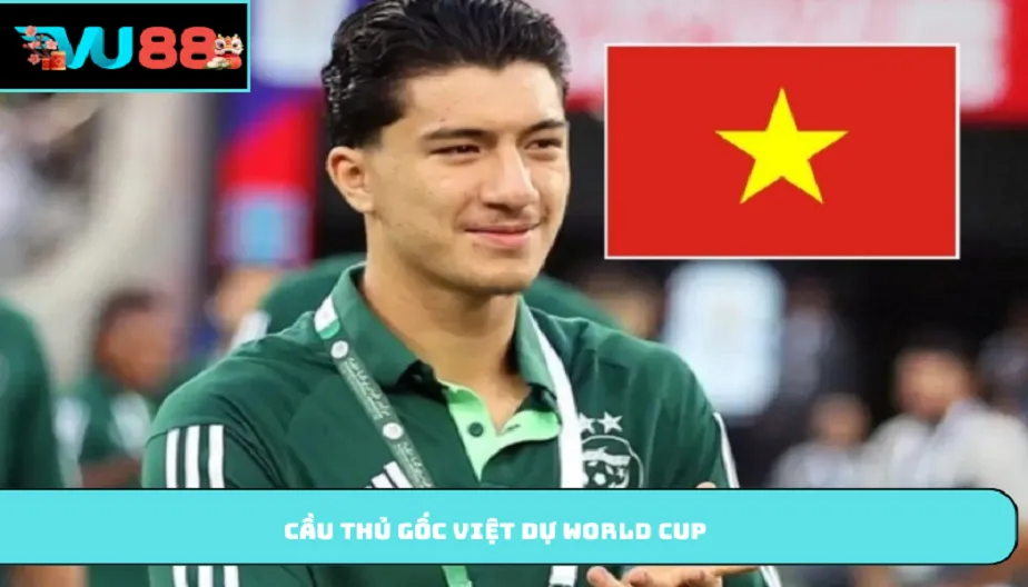VU88 Cầu Thủ Gốc Việt Dự World Cup Ibrahim Maza Viết Nên Lịch Sử