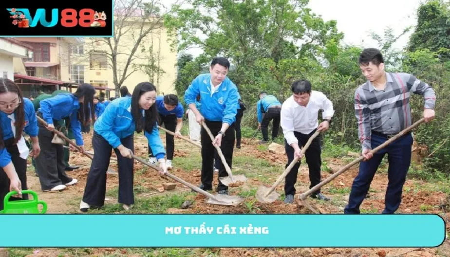 VU88 Mơ Thấy Cái Xẻng - Giải Mã Điềm Báo Và Con Số May Mắn