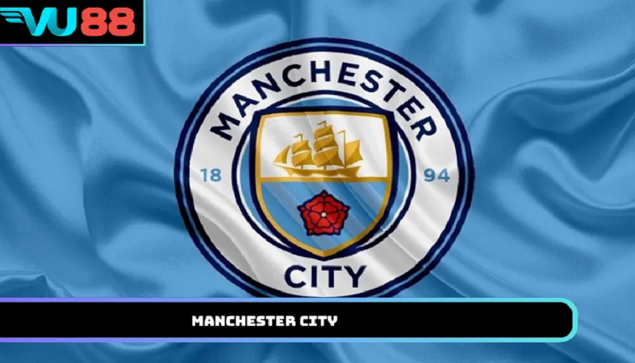 VU88 Manchester City – Kỷ Nguyên Mới Và Tham Vọng Chinh Phục