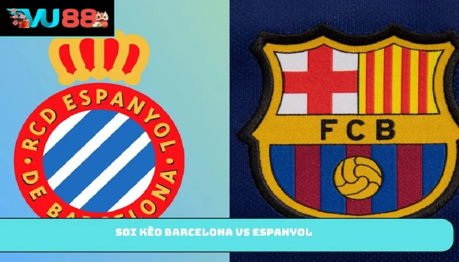 VU88 Soi Kèo Barcelona Vs Espanyol – Trận Đấu 23h30 Ngày 11/04