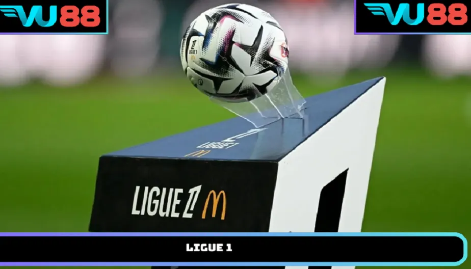VU88 Ligue 1 – Giải Vô Địch Quốc Gia Pháp Đầy Sức Hút
