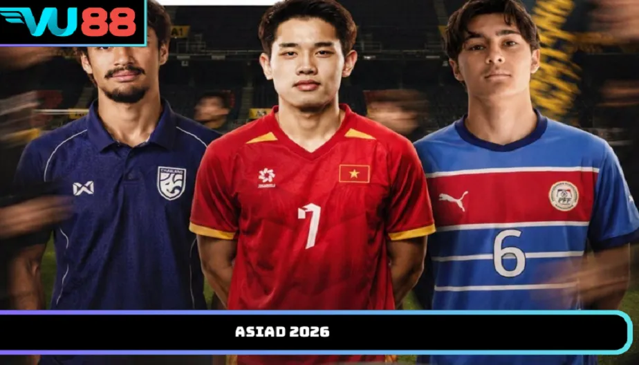 VU88 ASIAD 2026 - Lịch Thi Đấu, Địa Điểm Và Đoàn Việt Nam