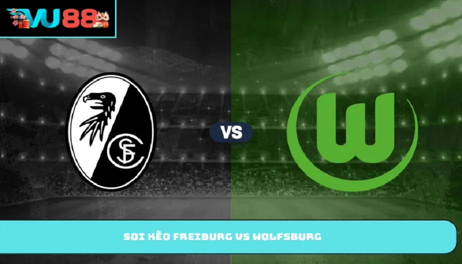 VU88 Soi Kèo Freiburg Vs Wolfsburg – 00h30 Ngày 04/05/2026