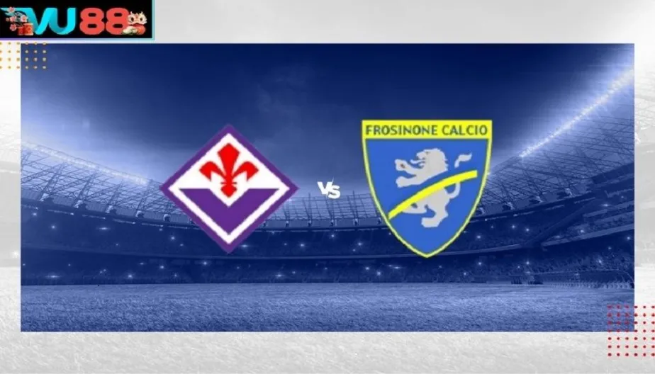 VU88 Soi Kèo Fiorentina Vs Frosinone 23h30 29/08/2026 - Series A