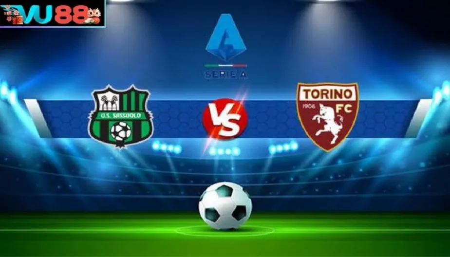 VU88 Soi Kèo Sassuolo Vs Torino: 23:30 Ngày 29/08/2026 - Series A